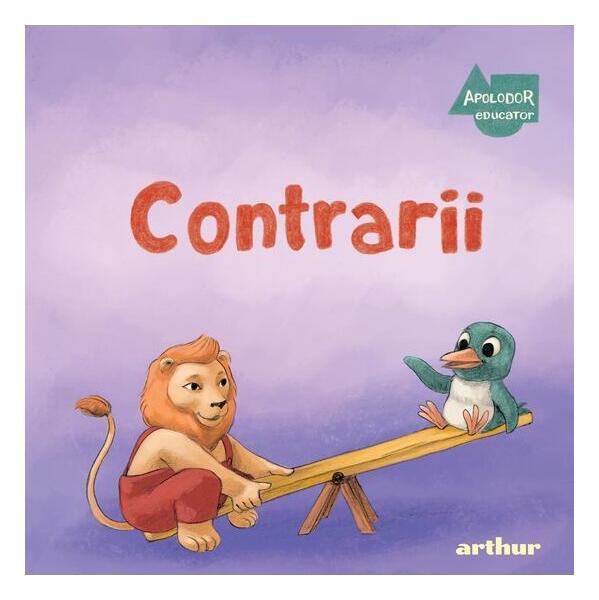 Contrarii - Carte Ilustrata pentru Copii