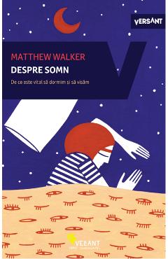 Cartea 'Despre somn' de Matthew Walker