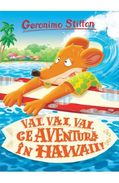Vai, vai, vai, ce aventura in Hawaii