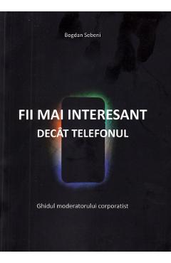 Carte: Ghidul Moderatorului Corporatist