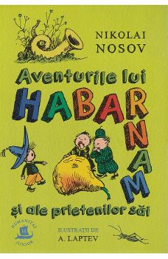 Aventurile lui Habarnam si ale prietenilor sai