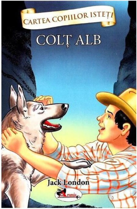 Colt Alb - Aventura Clasica pentru Tineri Cititori