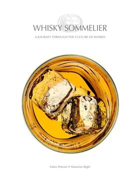 Whisky Sommelier: O Calatorie prin Cultura Whisky-ului